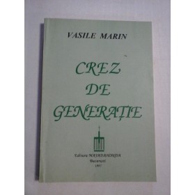   CREZ  DE  GENERATIE  -  VASILE  MARIN   